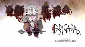 Brigada, a través del crowfunding